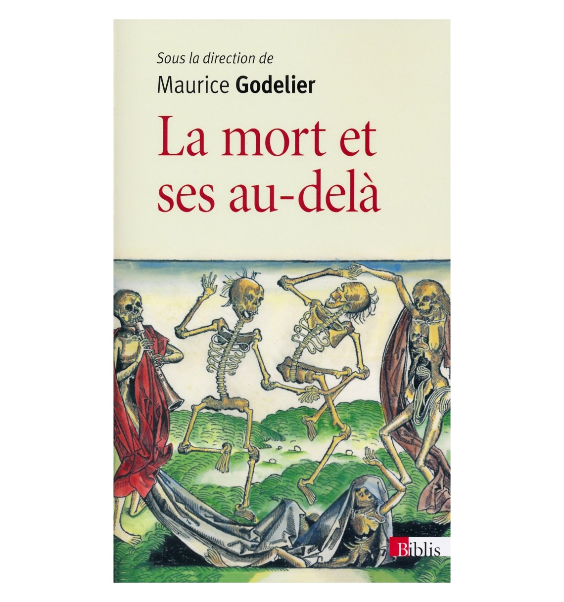 13 GODELIER la mort-et-ses-au-dela
